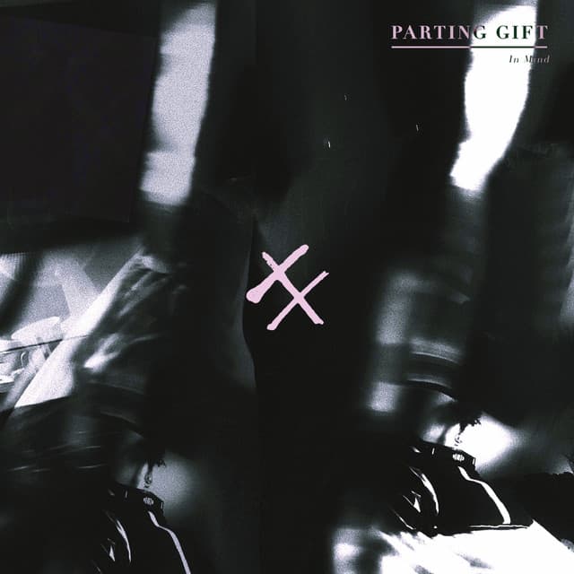 Parting Gift - In Mind